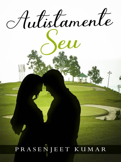 Title details for Autistamente Seu by Prasenjeet Kumar - Available